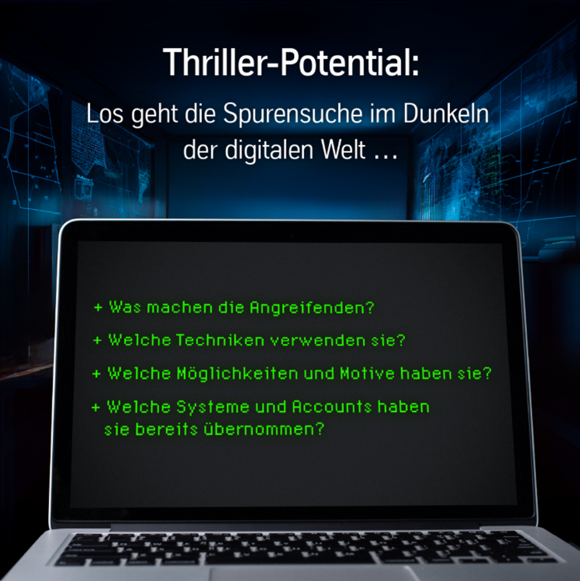 Cybersecurity bei thyssenkrupp: Laptop mit Fragen zur Analyse von Angreifern und digitalen Spuren im Rahmen von Incident Response und Threat Intelligence