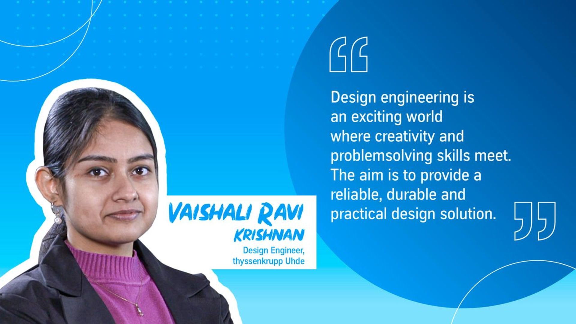 Graphic featuring Vaishali Ravi Krishnan with a quote about design engineering, creativity, and problem-solving in industrial plant projects.