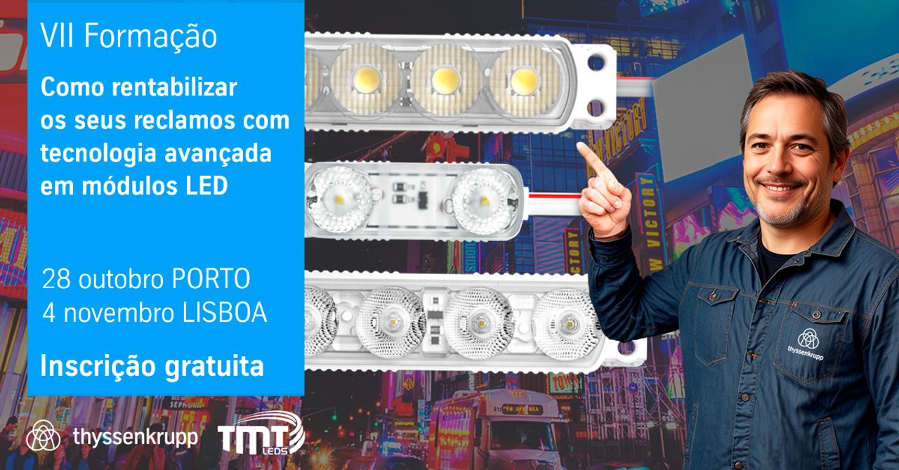 VII Formação "Como rentabilizar os seus reclamos com tecnologia avançada em módulos LED"