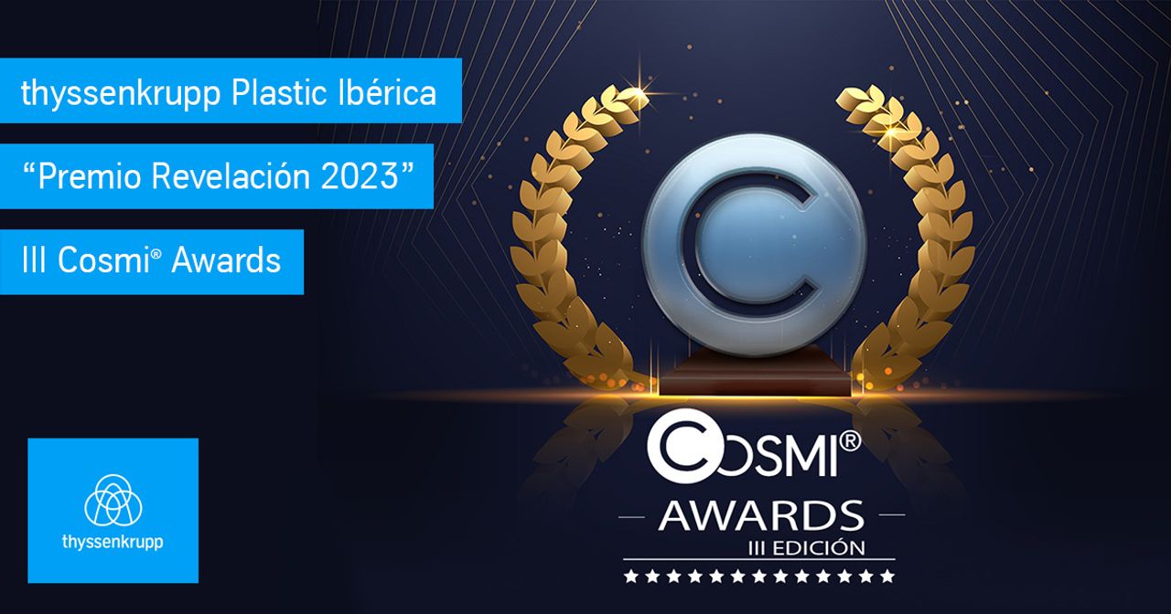 thyssenkrupp Plastic Ibérica ganadora del "Premio Revelación 2023" de los III Cosmi Awards