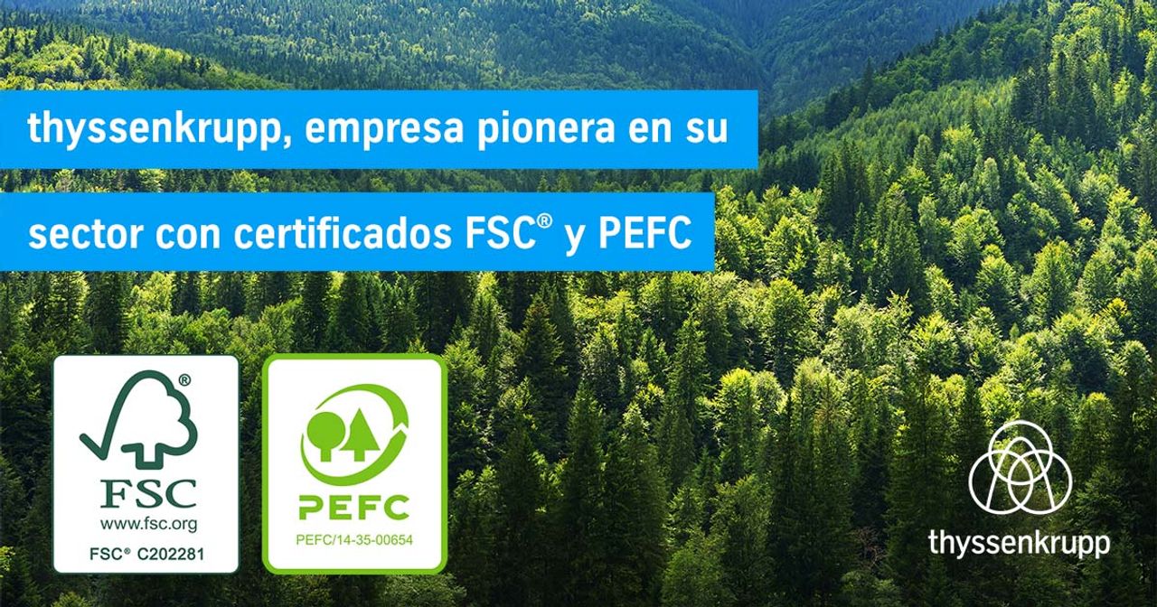 thyssenkrupp, empresa pionera en su sector con Certificados FSC y PEFC