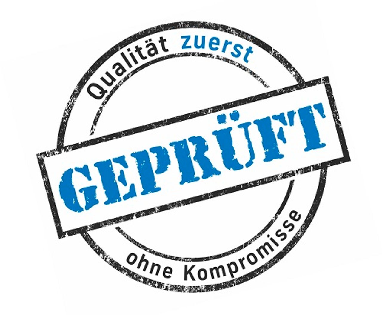 Quality First! Ohne Kompromisse.