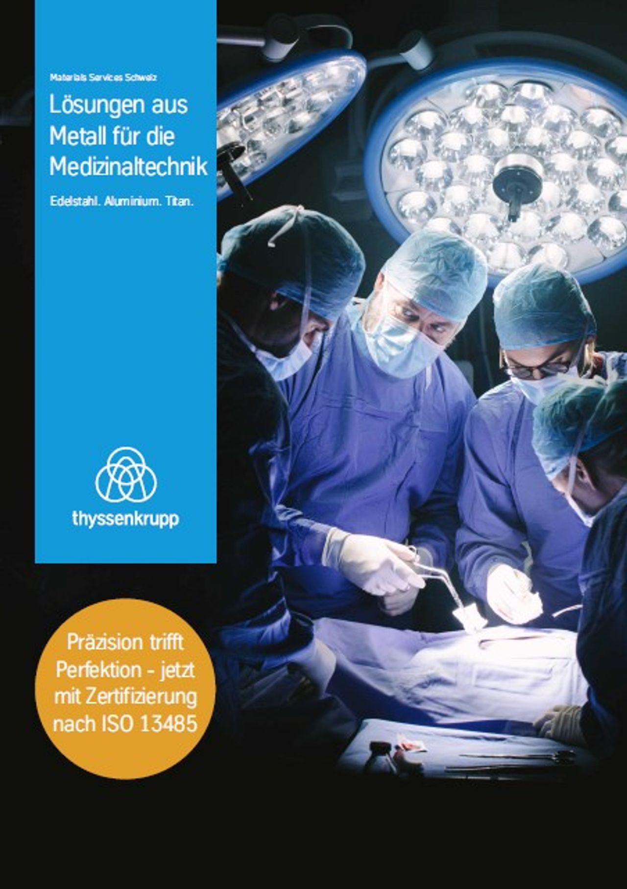 Lösungen aus Metall für die Medizinaltechnik