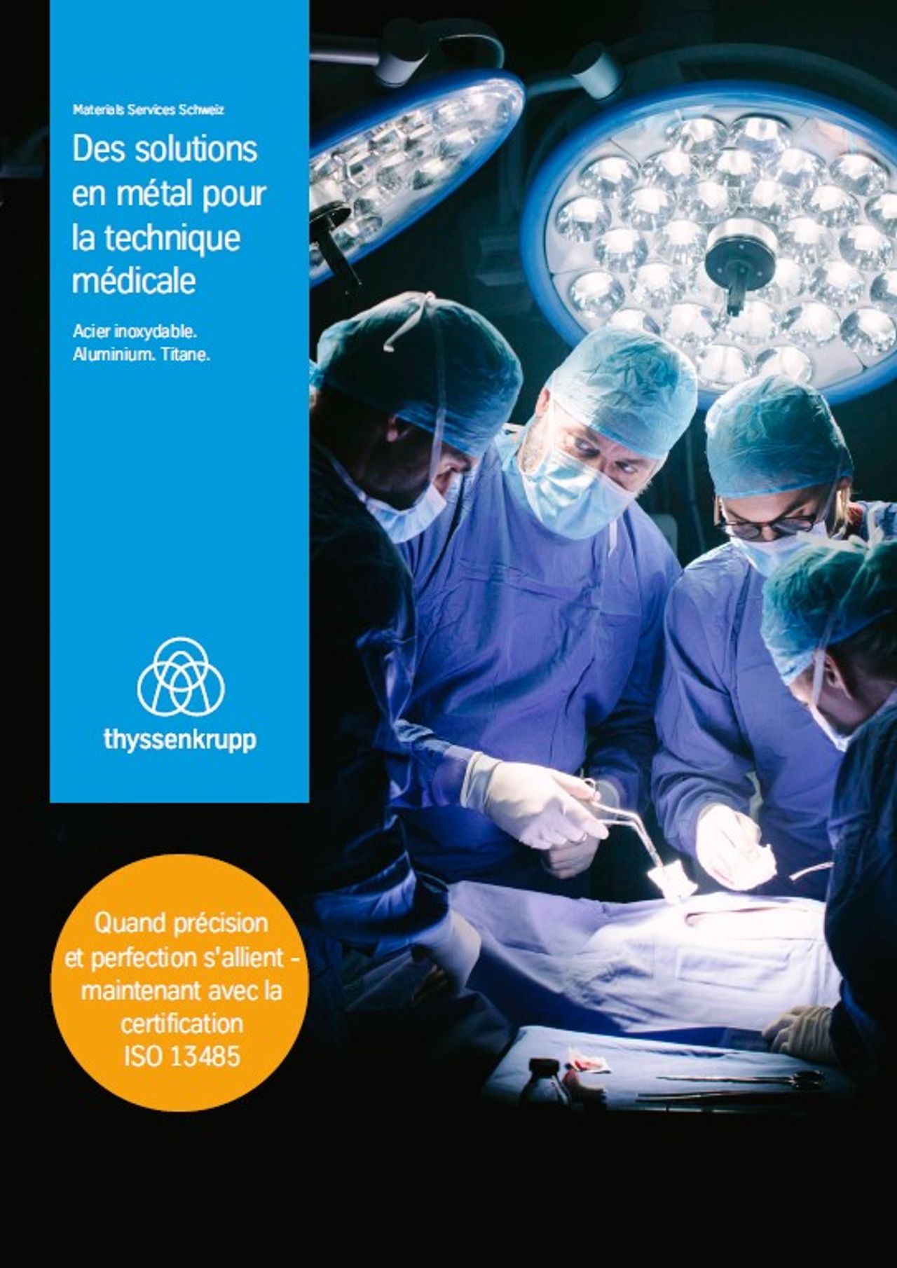 Des solutions en métal pour la technique médicale