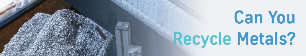 Can You Recycle Metal