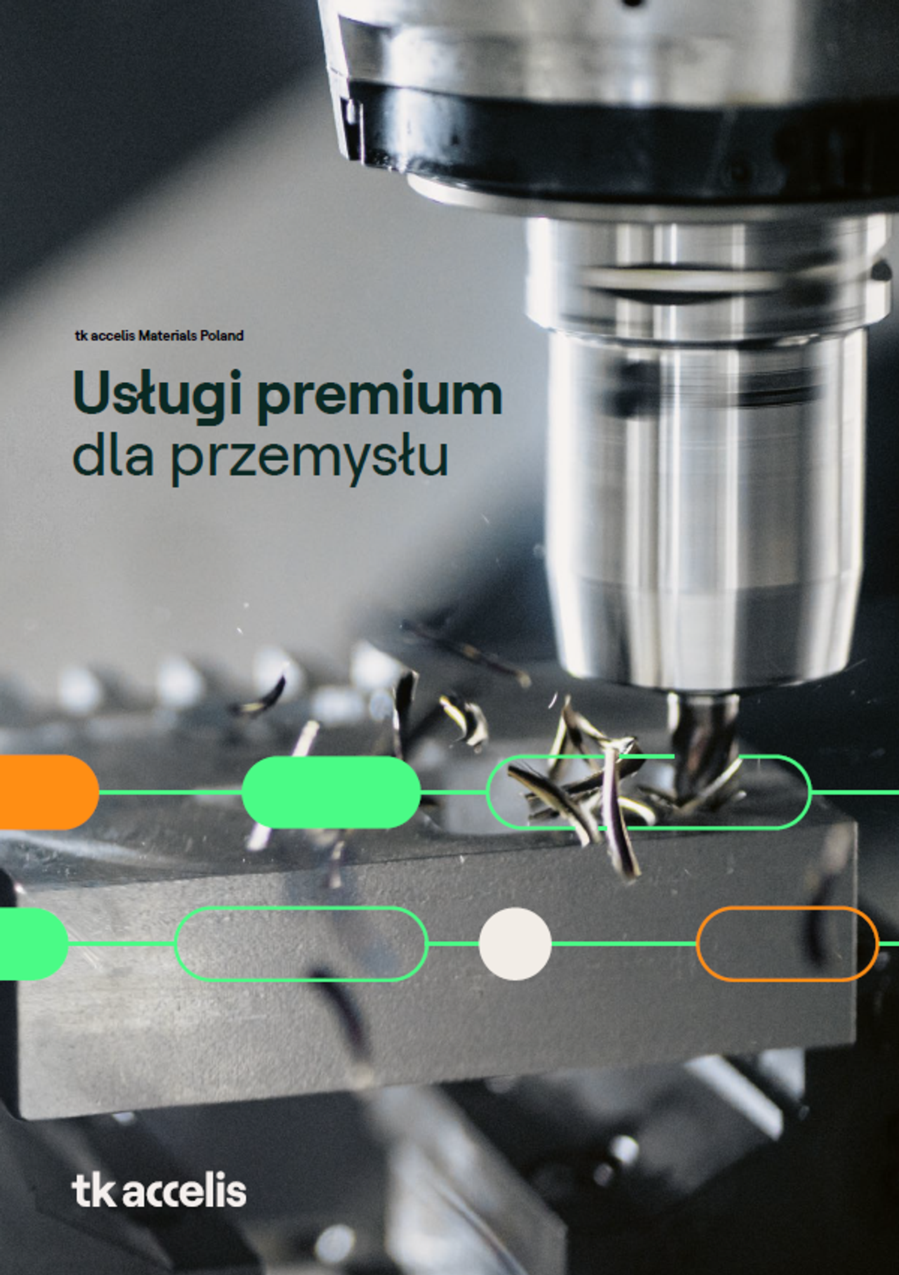 Katalog - Usługi premium dla przemysłu (PL) - tk accelis Materials Poland
